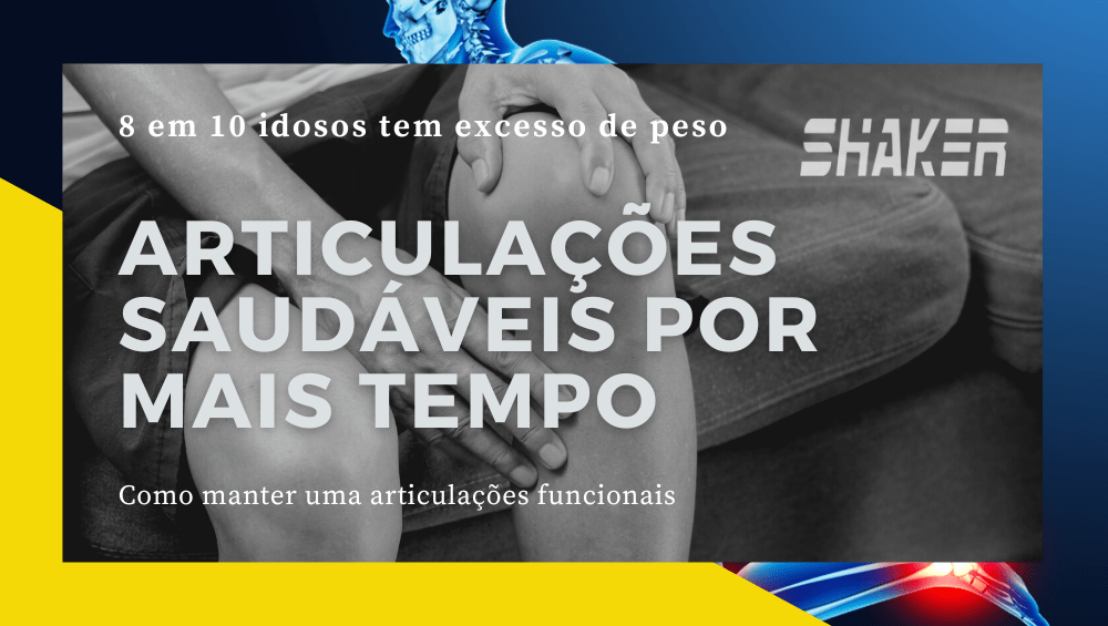 Articulações saudáveis são a chave