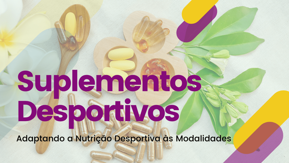 Suplementos Desportivos adaptados às Modalidades