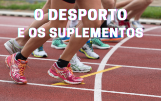 O Desporto e os Suplementos