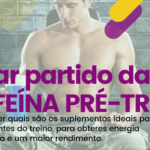 Cafeína Pré-Treino