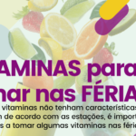 Tomar vitaminas nas férias