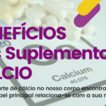 Benefícios dos Suplementos de Cálcio